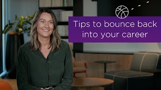 Tips to bounce back into your career