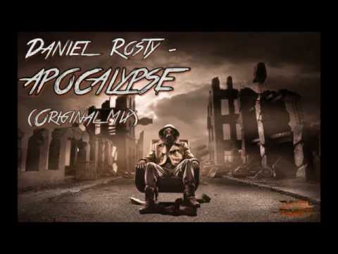 Daniel Rosty - Apocalypse (Original Mix)