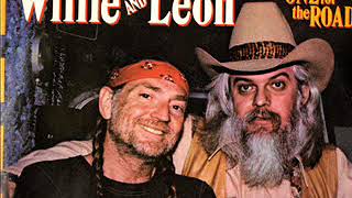 Willie Nelson and Leon Russell ~ Let The Rest Of The World Go By