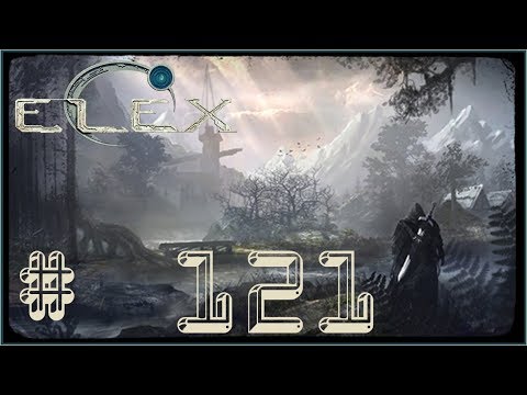 ELEX # 121 - Arx´s Festmahl... Mahlzeit... - Let´s Play