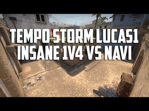 Tempo Storm Lucas1 insane 1v4 clutch vs NaVi
