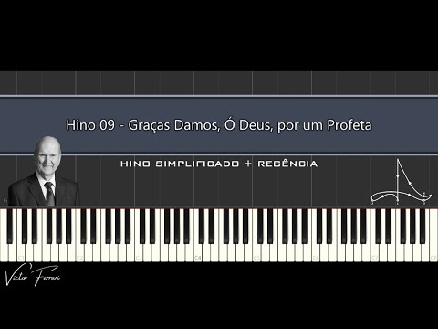 Hino 09 - Graças Damos, Ó Deus, por um Profeta (We Thank Thee, O God, for a Prophet)