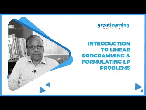 Introduction to Linear Programming Formulating LP Problems Tutorial Great Learning