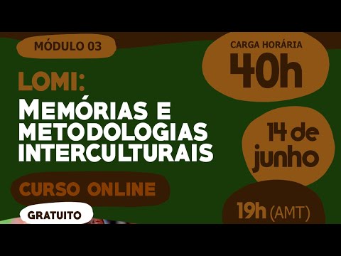 Lomi: memórias e metodologias interculturais