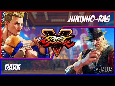 SFV CE - JUNINHO-RAS(LUKE) VS DARK(G) # MeiaLua  🌘 MeiaLua 🌘