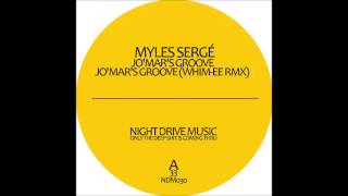 NDM030 - Myles Sergé - Jo'mar's Groove (Whim-ee Remix)