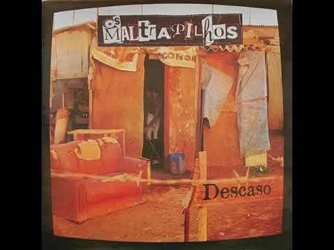 Os Maltrapilhos - Descaso (Full Album)