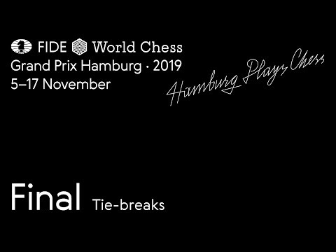 Grand Prix FIDE Hamburg  2019 Final Tie-breaks