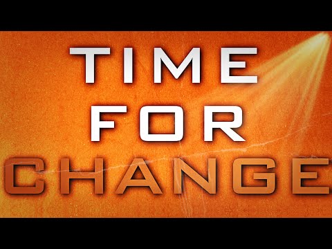Time For Change