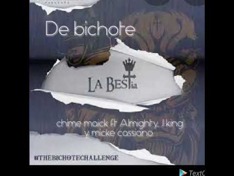 Chime maick ft J King, Almighty y Maicke Casiano- De bichote (Challenge