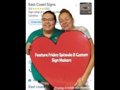 FEATURE FRIDAY EPISODE 8 CUSTORM SIGN MAKER
