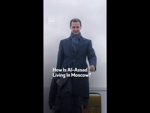 How Is Al-Assad Living In Moscow?