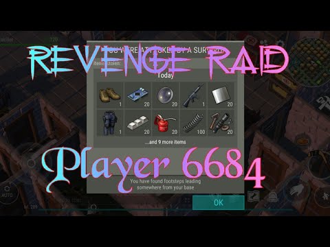 Revenge Raid Player 6684 Last Day on Earth