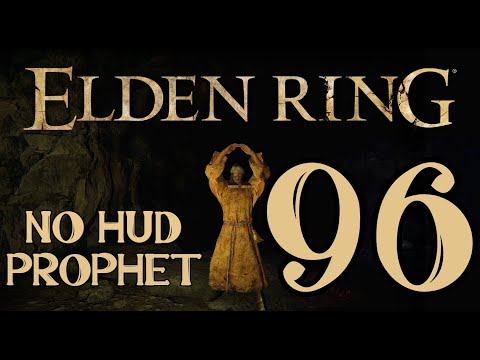 Elden Ring - Prophet Pt. 96 - Full Playthrough [PS5] [No HUD] [No commentary ]