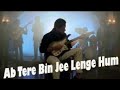 Ab Tere Bin Jee Lenge Hum Full HD Song Aashiqui Anu Agarwal Rahul