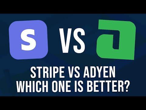 Stripe Vs Adyen (Review) - Which is the Best Payment Gateway?