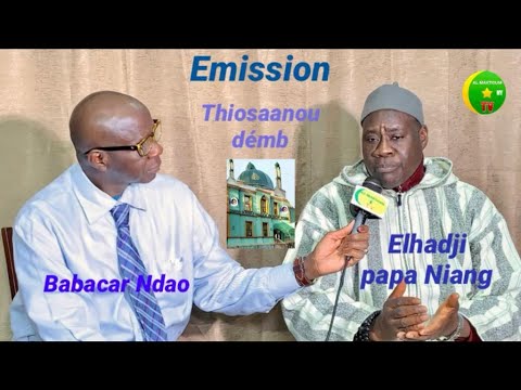 Emission Thiosaanou démb Babaacar Ndao & Elhadji Papa Niang Ndeye Gueye