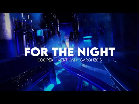 Coopex, Mert Can, Garonzos - For The Night