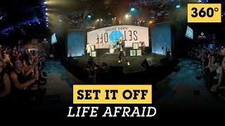 Set It Off - ‘Life Afraid’ - Live from Full Sail University in 360°