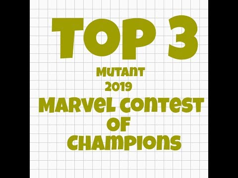 Mcoc top 3 mutant champions 2019