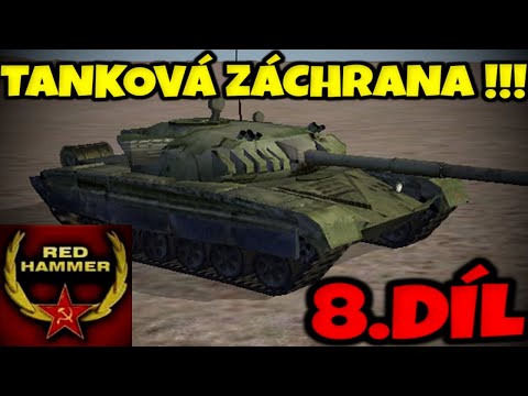 🔥 TANKOVÁ ZÁCHRANA !!! + Máme další tanky !!! / Operace flashpoint Red Hammer (8.Díl) 🔨