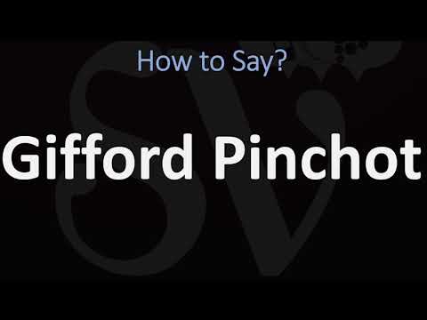 How to Pronounce Gifford Pinchot? (CORRECTLY)