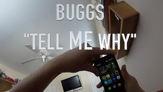 BUGGS - "Tell Me Why" (OFFICIAL MUSIC VIDEO)