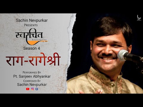 Raag Rageshree|Pt. Sanjeev Abhyankar|Sachin Nevpurkar| Swarachit |Season 4| @sachinnevpurkar7186