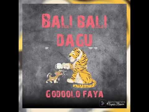 WOWTU (GODOOLO FAYA) - BALI BALI DAGU