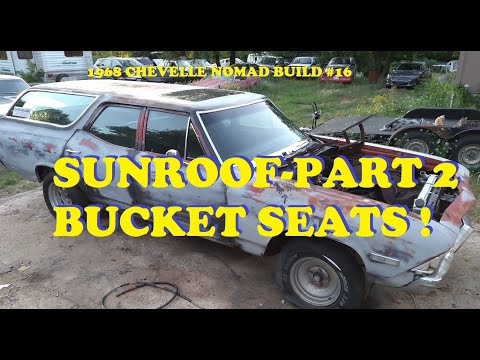 1968 Chevelle Nomad Restoration - Part 16 - Installing Power Bucket Seats and an Electric Sunroof 2