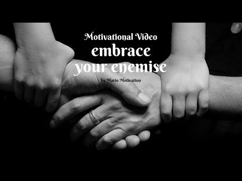 How to deal with haters - Embrace your enemies (inspirational video)