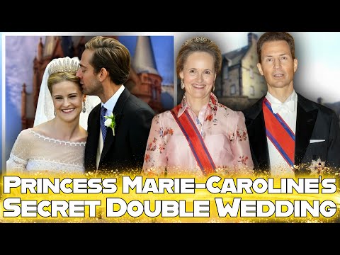 Princess Marie-Caroline’s Double Royal Wedding Secret Revealed - Not One, But Two Ceremonies!
