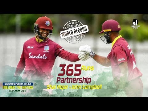 World Record Partnership of 365 Runs | Ireland vs Windies | 1st Match | ODI Series | Tri-Series 2019