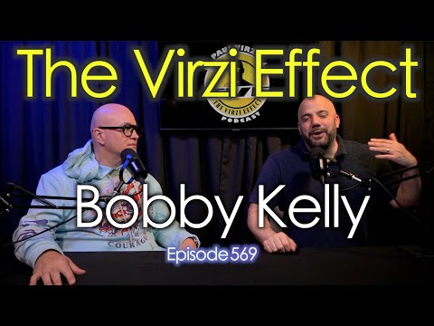 Bobby Kelly | The Virzi Effect 569