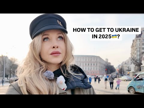 How to Travel to Ukraine in 2025: Everything You Need to Know