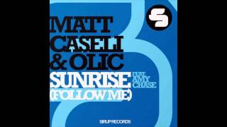 Matt Caseli & OLIC feat. Amy Chase -- Sunrise (Jerome Isma-Ae & Ilan Bluestone Remix)