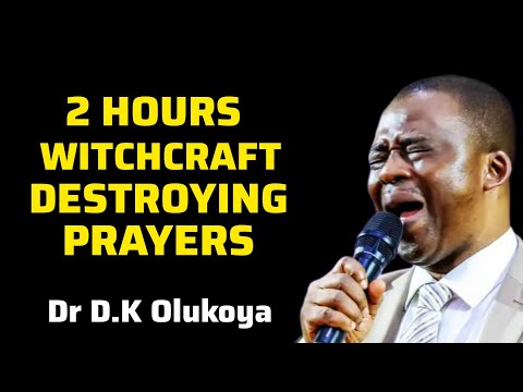 2 HOURS WITCHCRAFT DESTROYING PRAYER — Dr. D.K. Olukoya | Midnight Warfare Prayers #drdkolukoya