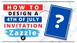 Zazzle Invitation Tutorial See How to Design 4th of July Party Invitation