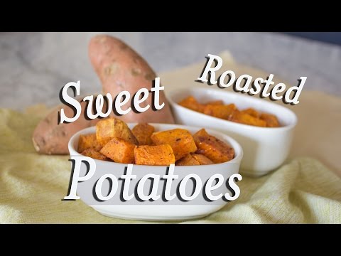 Perfect Roasted Sweet Potatoes