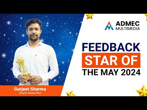 Gurjeet Star of the May Month 2024 | Graphic Design Student Feedback | ADMEC Multimedia Institute