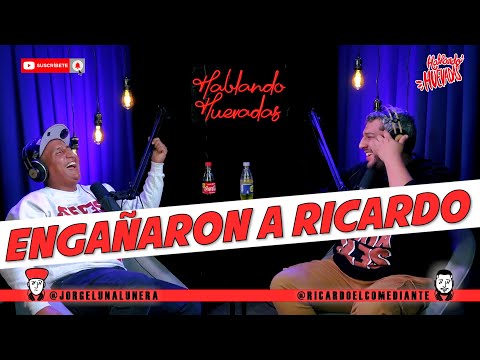 HABLANDO HUEVADAS -Segunda Temporada- [ENGAÑARON A RICARDO]