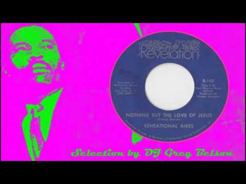 Gospel Sweet Soul 45 - Sensational Aires - 'Nothing but the love of Jesus'