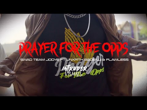 Swagteam Jodye - Prayer For The Opps Ft JNXRTH x B2DENJI x Flawless
