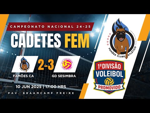CADETES FEMININOS | Famões CA vs GD Sesimbra |  2ª Volta - Disputa pelo acesso à 1ª divisão