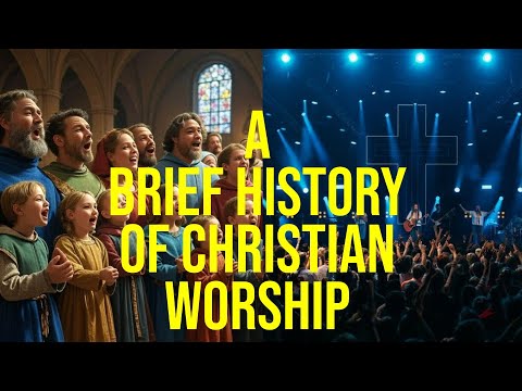 A Brief History of Christian Worship Music: From Psalm Singing to Worshiptainment