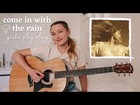 Taylor Swift Come In With the Rain Guitar Play Along - Fearless (Taylor’s Version)