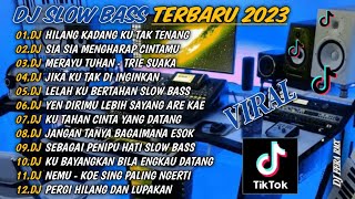 Download lagu DJ SLOW BASS TERBARU 2023🎵DJ HILANG KADANG KU TAK TENANG 🎵DJ SIA SIA MENGHARAP CINTAMU 🎵FULL BASS mp3 Download lagu DJ SLOW BASS TERBARU 2023🎵DJ HILANG KADANG KU TAK TENANG 🎵DJ SIA SIA MENGHARAP CINTAMU 🎵FULL BASS mp3