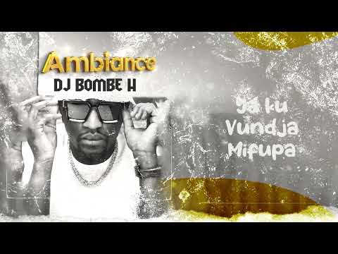 Dj Bombe H - Ambiance (audio officiel)
