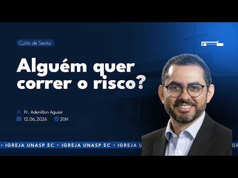 🔵 Viver pela fé: alguém quer correr o risco? | Pr. Adenilton Tavares de Aguiar