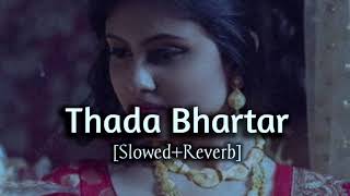 Thada Bhartar Slowed Reverb - Sapna Chaudhary &